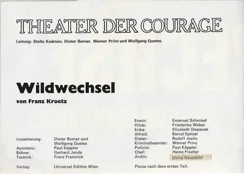 Theater der Courage, Stella Kadmon, Dieter Berner, Werner Prinz, Wolfgang Quetes: Programmheft Franz Kroetz WILDWECHSEL Premiere 28.Mai 1972 Spielzeit 1971 / 72. 