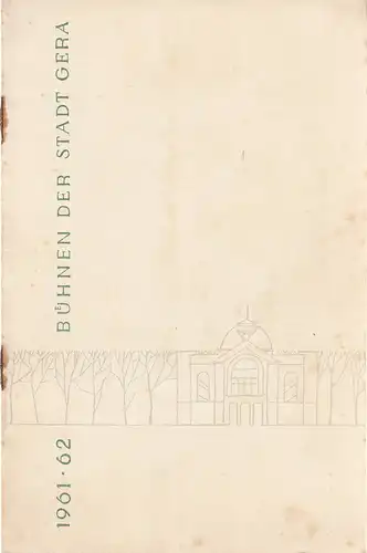 Bühnen der Stadt Gera, Otto Ernst Tickardt, Franz Hauschild: Programmheft Otto Nicolai DIE LUSTIGEN WEIBER VON WINDSOR Premiere 9. November 1961 Spielzeit 1961 / 62 Heft 6. 