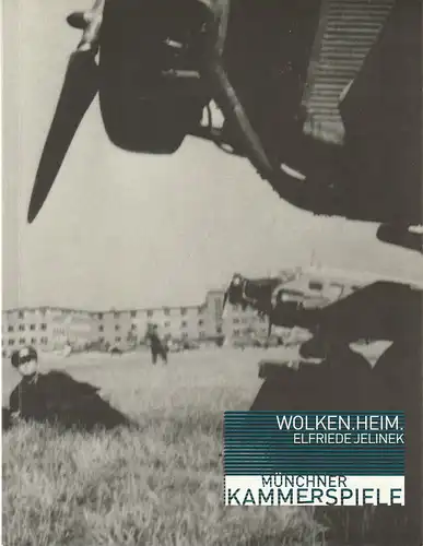 Münchner Kammerspiele, Frank Baumbauer, Tilman Raabke: Programmheft Elfriede Jelinek WOLKEN.HEIM. Premiere 13. April 2002 Spielzeit 2001 / 2002. 
