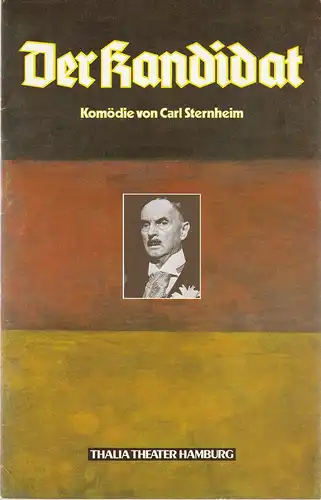 Thalia Theater Hamburg, Peter Striebeck, Margret Mieruch, Frank-Thomas Mende, Gert v. Bassewitz ( Fotos ): Programmheft Carl Sternheim DER KANDIDAT Premiere 27. September 1980 Spielzeit 1980 / 81. 