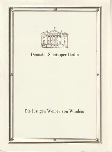 Deutsche Staatsoper Berlin, Deutsche Demokratische Republik, lse Winter, Lutz Colberg,, Rolf Xago Schröder: Programmheft Otto Nicolai DIE LUSTIGEN WEIBER VON WINDSOR 10. Februar 1989. 