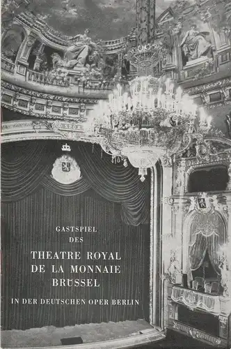 Deutsche Oper Berlin: Programmheft GASTSPIEL DES THEATRE ROYAL DE LA MONNAIE BRÜSSEL 14. Oktober bis 2. November 1963. 