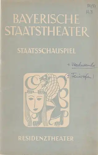 Bayerisches Staatsschauspiel, Alois Johannes Lippl, Hermann Wenninger, Max Högel: Programmheft Ferdinand Raimund  DER VERSCHWENDER /  Carl Zuckmayer GESANG IM FEUEROFEN 28. Januar und 30. Januar 1951 Residenztheater Spielzeit 1950 / 51 Heft 3. 