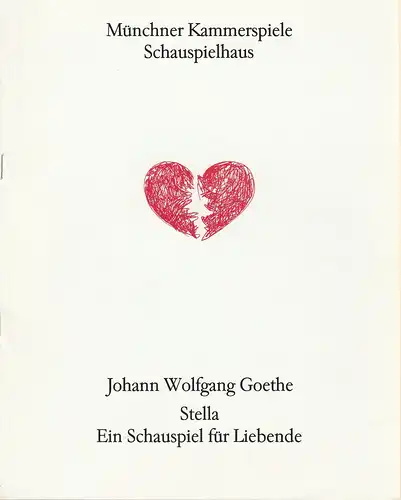 Münchner Kammerspiele, Dieter Dorn, Hans-Joachim Ruckhäberle, Hermann Malzer, Wolfgang Zimmermann: Programmheft Johann Wolfgang Goethe STELLA Premiere 14. Juni 1991 Spielzeit 1990 / 91 Heft 5. 