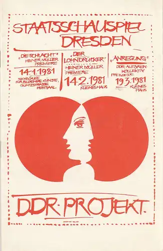 Staatstheater Dresden, Peter Reichel, Ekkehard Walter: Programmheft DDR PROJEKT TEIL III Szenenfolge zu Kunst und Gesellschaft Premiere 19. März 1981 Kleines Haus Staatsschauspiel. 