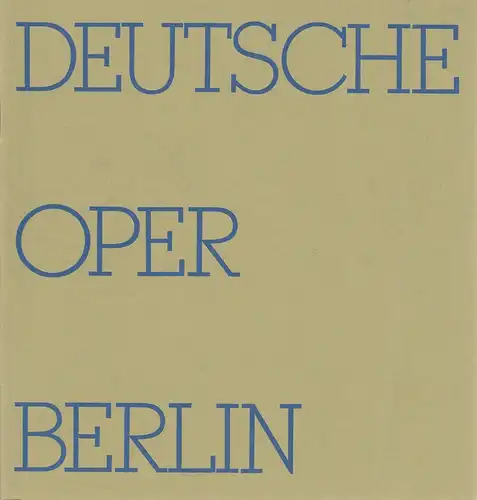 Deutsche Oper Berlin, Egon Seefehlner, Claus H. Henneberg: Deutsche Oper Berlin Spielzeit 1972 / 73 Heft 4. 
