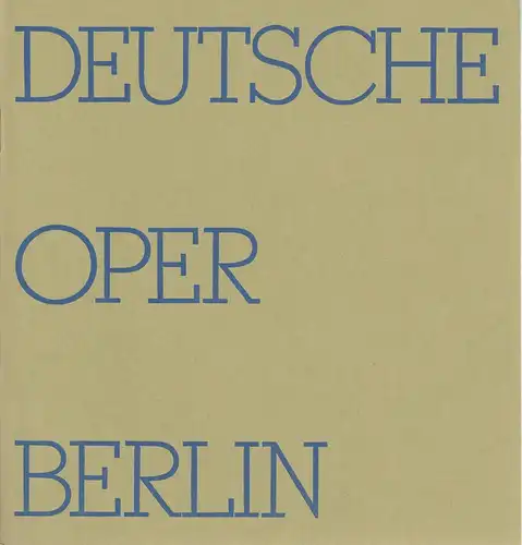 Deutsche Oper Berlin, Egon Seefehlner, Claus H. Henneberg: Deutsche Oper Berlin Spielzeit 1972 / 73 Heft 8. 