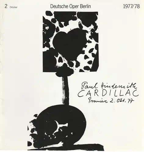 Deutsche Oper Berlin, Siegfried Palm, Gerhard Milting, Achim Freyer: Deutsche Oper Berlin Spielzeit 1977 / 78 Heft 2 Oktober. 