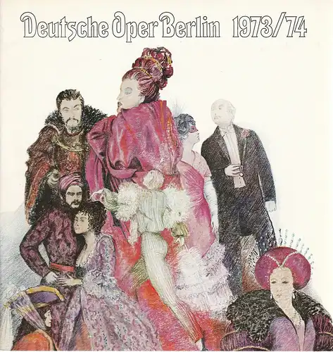 Deutsche Oper Berlin, Egon Seefehlner, Claus H. Henneberg: Deutsche Oper Berlin Spielzeit 1973 / 74. 