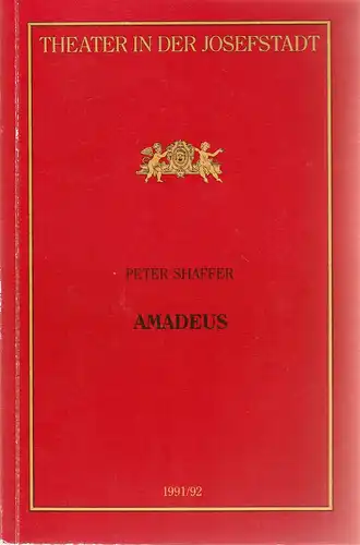 Direktion des Theaters in der Josefstadt, Otto Schenk, Robert Jungbluth, Bettina Ostheim: Programmheft Peter Shaffer AMADEUS Premiere 14. November 1991 Theater in der Josefstadt Spielzeit 1991 / 92 Nr. 28. 