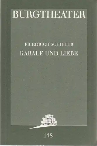 Burgtheater Wien, Rita Thiele: Programmheft Friedrich Schiller KABALE UND LIEBE Premiere 1. Dezember 1995 Spielzeit 1995 / 96 Programmbuch Nr. 148. 