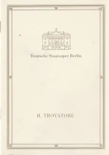 Deutsche Staatsoper Berlin, Manfred Haedler, Carsten Gille, Rolf Kanzler, Christine Schäfer: Programmheft Giuseppe Verdi IL TROVATORE ca. 1990. 