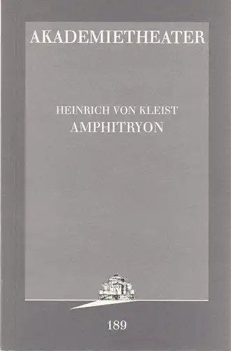 Burgtheater Wien, Yvonne Gebauer: Programmheft Heinrich von Kleist AMPHITRYON Premiere 14. November 1997 Akademietheater Spielzeit 1997 / 98 Programmbuch Nr. 189. 