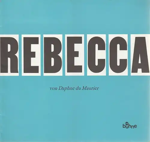 Bühne 64, Jürg Medicus: Programmheft Daphne du Maurier REBECCA Spielzeit 1977 / 78. 