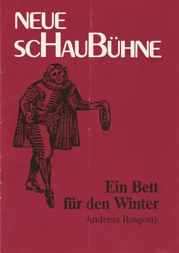 Neue Schaubühne GmbH,  Günther Fuhrmann: Programmheft Andreas Rosgony EIN BETT FÜR DEN WINTER Spielzeit 1980 / 81 Heft 1. 