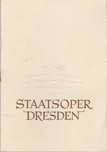 Staatsoper Dresden, Heinrich Allmeroth, Eberhard Sprink: Programmheft Giuseppe Verdi AIDA 14. Januar 1957 Großes Haus Spielzeit 1956 / 57 Heft Reihe A Nr. 1. 