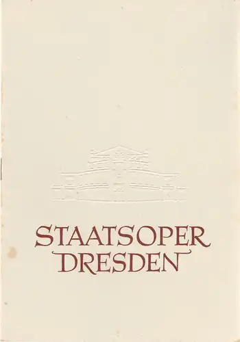 Staatsoper Dresden, Heinrich Almeroth, Eberhard Sprink: Programmheft Richard Wagner DIE WALKÜRE Spielzeit 1953 / 54 Heft Reihe A Nr. 3. 