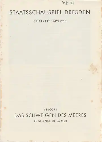 Staatsschauspiel Dresden, Guido Reif: Programmheft Vercors DAS SCHWEIGEN DES MEERES Spielzeit 1949 / 50 Heft 3. 