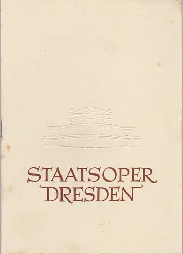 Staatsoper Dresden, Heinrich Allmeroth, Eberhard Sprink, Jürgen Beythien, Elsa Sturm-Lindner, Erhard Pupke: Programmheft Bedrich Smetana DIE VERKAUFTE BRAUT Spielzeit 1958 / 59 Heft Reihe A Nr. 4. 