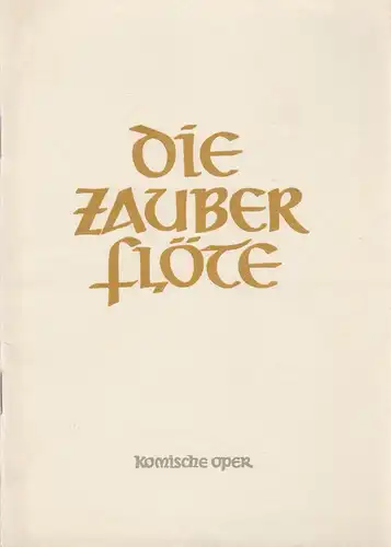 Komische Oper, Götz Friedrich: Programmheft Wolfgang Amadeus Mozart DIE ZAUBERFLÖTE 11. Februar 1963. 