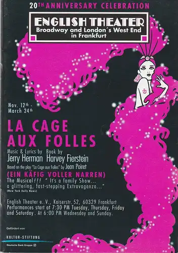 The English Theater, Judith Rosenbauer, Marie Luise Herbst: Programmheft Jerry Herman / Harvey Fierstein LA CAGE AUX FOLLES Nov. 12th 1999 - March 24th 2000. 