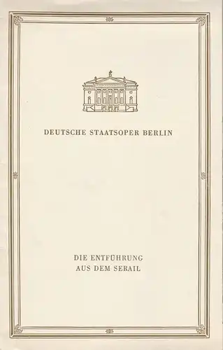 Deutsche Staatsoper Berlin, Werner Otto: Programmheft Wolfgang Amadeus Mozart DIE ENTFÜHRUNG AUS DEM SERAIL 3. Februar 1961. 