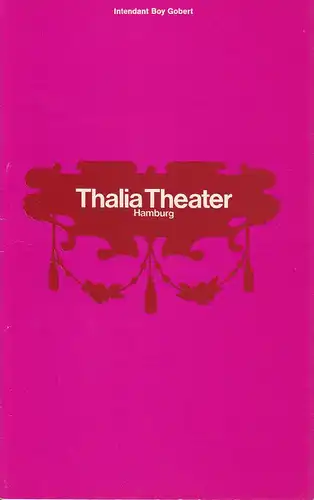 Thalia Theater Hamburg, Boy Gobert, Hannelore Gerber, Rosemarie Clausen ( Szenenfotos ): Programmheft William Shakespeare VIEL LÄRM UM  NICHTS Spielzeit 1969 / 70 Heft 6. 