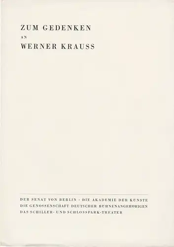 Der Senat von Berlin, Die Akademie der Künste, Die Genossenschaft Deutscher Bühnenangehörigen, Das Schiller- und Schlosspark-Theater: Programmheft ZUM GEDENKEN AN WERNER KRAUSS 1. November 1959 Schiller-Theater. 