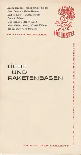 Die Distel, Das Berliner Kabarett im Haus der Presse am Bahnohof Friedrichstrasse DDR: Programmheft LIEBE UND RAKETENBASEN. Die Distel im elften Programm. 