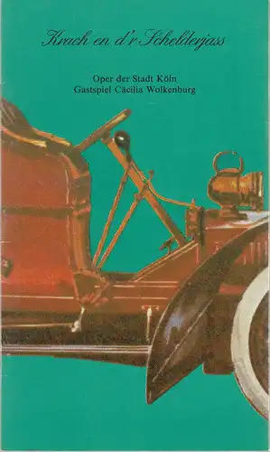 Bühnengemeinschaft im Kölner Männer-Gesang-Verein, Fritzdieter Gerhards: Programmheft Friedrich Sitt KRACH EN D'R SCHELDERJASS GASTSPIEL CÄCILIA WOLKENBURG Premiere 24. Januar 1982 Oper der Stadt Köln. 