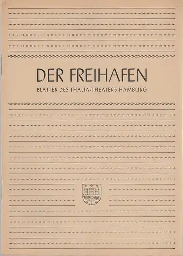 Thalia-Theater Hamburg, Willy Maertens, Albert Dambek, Conrad Kayser: Programmheft Jean Sarment IHR 106. GBURTSTAG Der Freihafen Spielzeit 1949 / 50 Heft 3. 