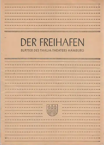 Thalia-Theater Hamburg, Willy Maertens, Albert Dambek, Conrad Kayser: Programmheft Ludwig Thoma MORAL Der Freihafen Spielzeit 1948 / 49 Heft 8. 