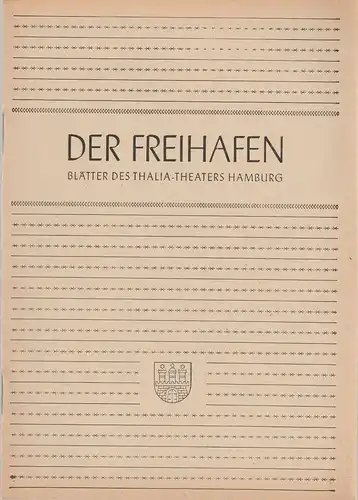 Thalia-Theater Hamburg, Willy Maertens, Albert Dambek, Conrad Kayser: Programmheft Edmund Nick DAS KLEINE HOFKONZERT Der Freihafen Spielzeit 1949 / 50 Heft 7. 