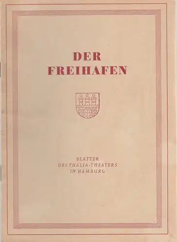 Thalia-Theater Hamburg, Willy Maertens, Albert Dambek, Conrad Kayser: Programmheft Jacques Deval GELIEBTER SCHATTEN Der Freihafen Spielzeit 1952 / 53 Heft 8. 