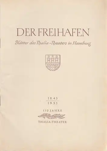 Thalia-Theater Hamburg, Willy Maertens, Albert Dambek, Conrad Kayser: Programmheft Heinrich Krackhardt DAS MÄDCHEN MIT DEN GRÜNEN HAAREN Der Freihafen Spielzeit 1953 / 54 Heft 6. 