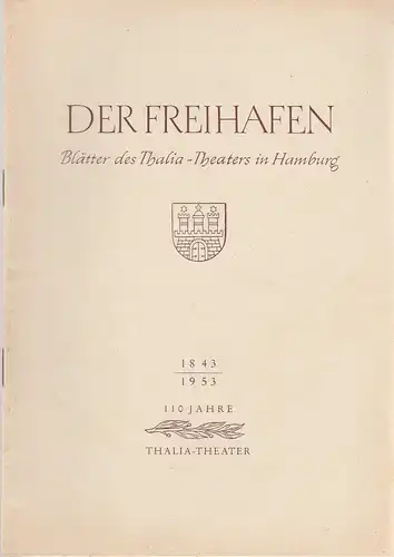 Thalia-Theater Hamburg, Willy Maertens, Albert Dambek, Conrad Kayser: Programmheft Noel Coward DIE MARQUISE Der Freihafen Spielzeit 1953 / 54 Heft 2. 