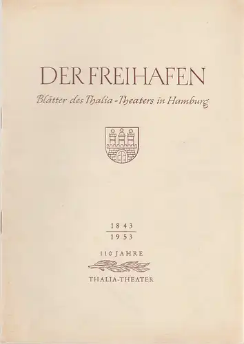 Thalia-Theater Hamburg, Willy Maertens, Albert Dambek, Conrad Kayser: Programmheft Louis Verneuil STAATS-AFFÄREN Der Freihafen Spielzeit 1953 / 54 Heft 11. 