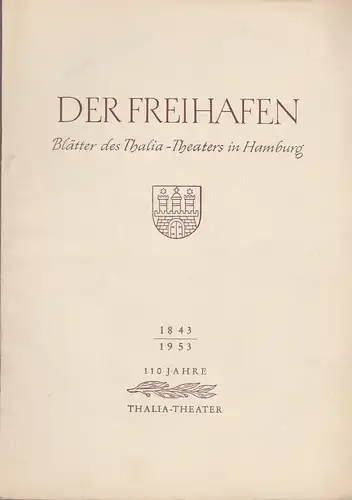 Thalia-Theater Hamburg, Willy Maertens, Albert Dambek, Conrad Kayser: Programmheft Franz und Paul Schönthan DER RAUB DER SABINERINNEN Der Freihafen Festvorstellung 110 Jahre Thalia Spielzeit 1953 / 54 Heft 8. 