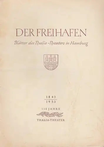 Thalia-Theater Hamburg, Willy Maertens, Albert Dambek, Conrad Kayser: Programmheft Georg Kaiser KOLPORTAGE Der Freihafen Spielzeit 1953 / 54 Heft 10. 