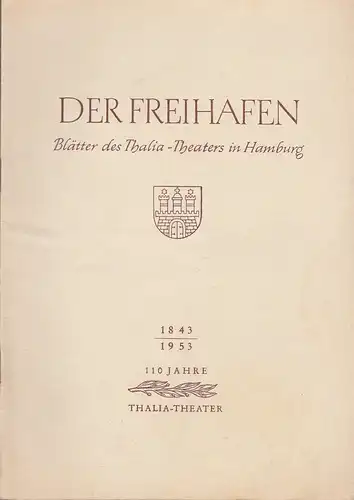 Thalia-Theater Hamburg, Willy Maertens, Albert Dambek, Conrad Kayser: Programmheft Paul Willems BÄRENHÄUTER Der Freihafen Spielzeit 1953 / 54 Heft 13. 