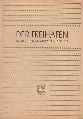 Thalia-Theater Hamburg, Willy Maertens, Albert Dambek, Conrad Kayser: Programmheft Roger Ferdinand DREI JUNGEN EIN MÄDCHEN Der Freihafen Spielzeit 1948 / 49 Heft 2. 