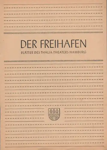 Thalia-Theater Hamburg, Willy Maertens, Albert Dambek, Conrad Kayser: Programmheft Horst Lommer DAS UNTERSCHLUG HOMER Der Freihafen Spielzeit 1948 / 49 Heft 2. 