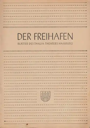 Thalia-Theater Hamburg, Willy Maertens, Albert Dambek, Conrad Kayser: Programmheft Marcel Pagnol DAS GROßE ABC Der Freihafen Spielzeit 1949 /50 Heft 7. 