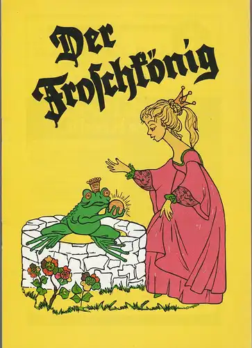 Altonaer Theater, Hans Fitze, Günther Riebold: Programmheft Robert Bürkner DER FROSCHKÖNIG Spielzeit 1978 / 79. 