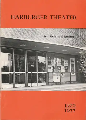 Harburger Theater im Helms-Museum, Hans Fitze, Willhelm Allgayer, Günther Riebold, Rena Prozesky, Jutta Ungelenk - Stamp ( Fotos ): Programmheft Harburger Theater im Helms-Museum Spielzeit 1976 / 77 Spielzeitheft. 