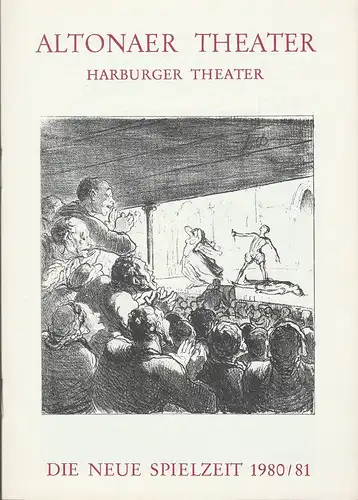 Altonaer Theater, Harburger Theater, Hans Fitze, Wilhelm Allgayer, Günther Riebold, Nora Seibert, Jutta Ungelenk-Stamp ( Fotos ): Programmheft DIE NEUE SPIELZEIT 1980 / 81 Spielzeitheft. 