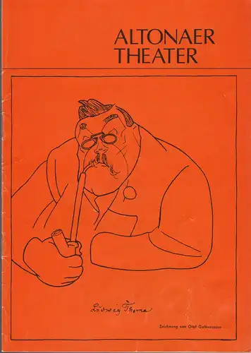Altonaer Theater, Hans Fitze: Programmheft Ludwig Thoma MORAL Spielzeit 1973 / 74. 