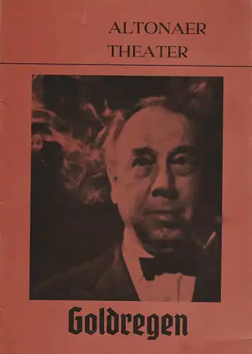 Altonaer Theater, Hans Fitze, Wilhelm Allgayer, Günther Riebold: Programmheft J. B. Priestley GOLDREGEN Spielzeit 1974 / 75. 