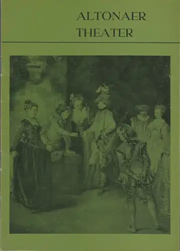 Altonaer Theater, Hans Fitze, Wilhelm Allgayer, Günther Riebold: Programmheft DAS SPIEL DER LIEBE UND DES ZUFALLS Spielzeit 1974 / 75. 