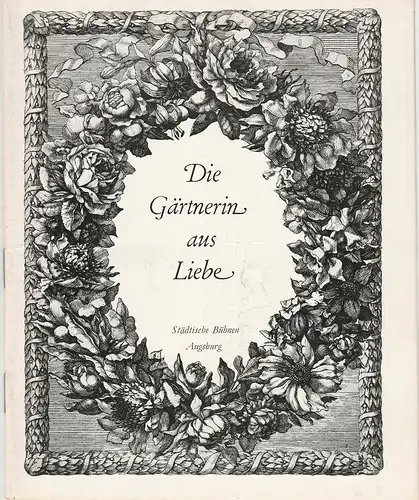 Städtische Bühnen Augsburg, Peter Ebert, Hermann Kleinselbeck, Heinrich Fürtinger: Programmheft Zum ersten Male: Mozart DIE GÄRTNERIN AUS LIEBE 23. Mai 1970 Spielzeit 1969 / 70 Heft 20. 